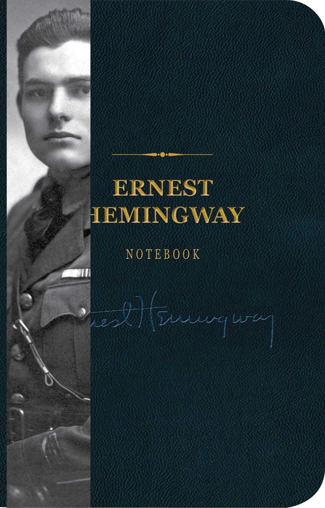The Ernest Hemingway Signature Notebook