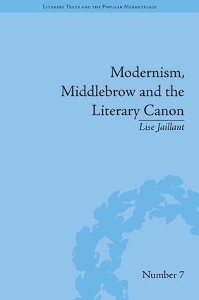 Modernism Middlebrow and the Literary Canon