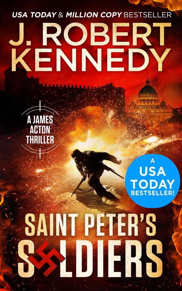 Saint Peter‘s Soldiers (James Acton Thrillers #14)
