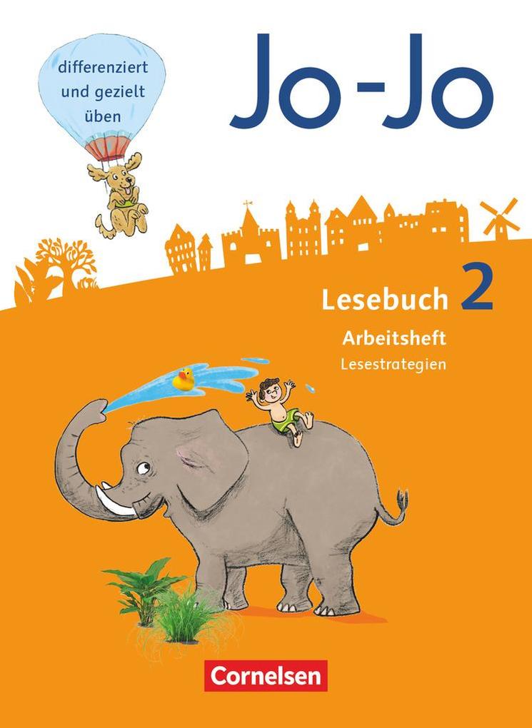 Jo-Jo Lesebuch - Allgemeine Ausgabe - Neubearbeitung 2016. 2. Schuljahr - Arbeitsheft Lesestrategien