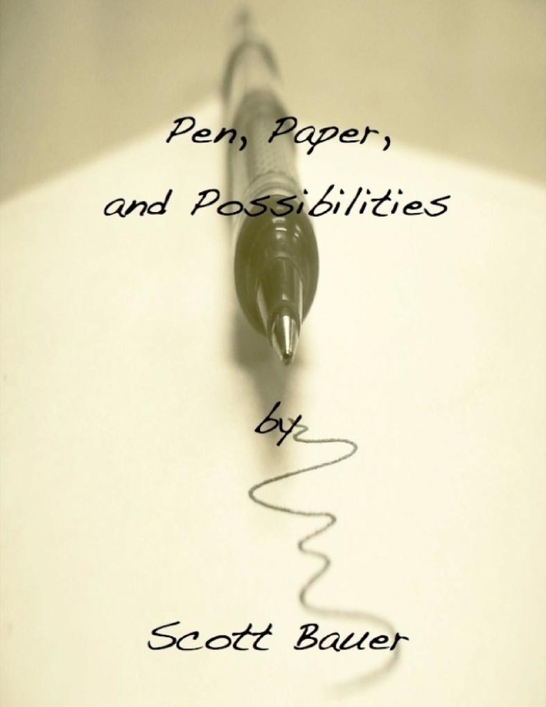 Pen Paper and Possibilities