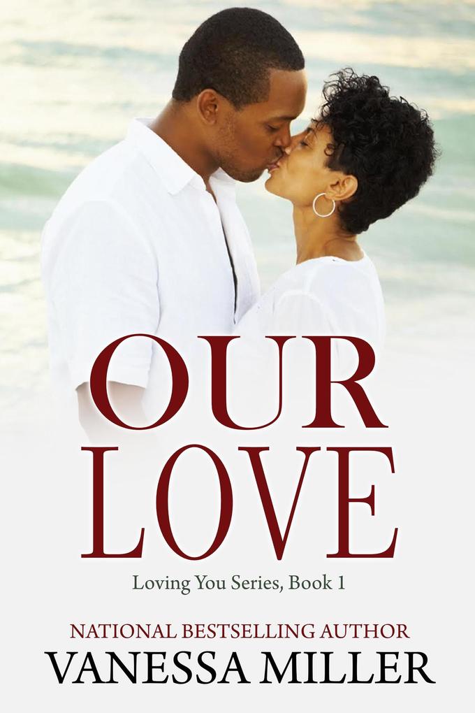 Our Love (Loving You Series #1)