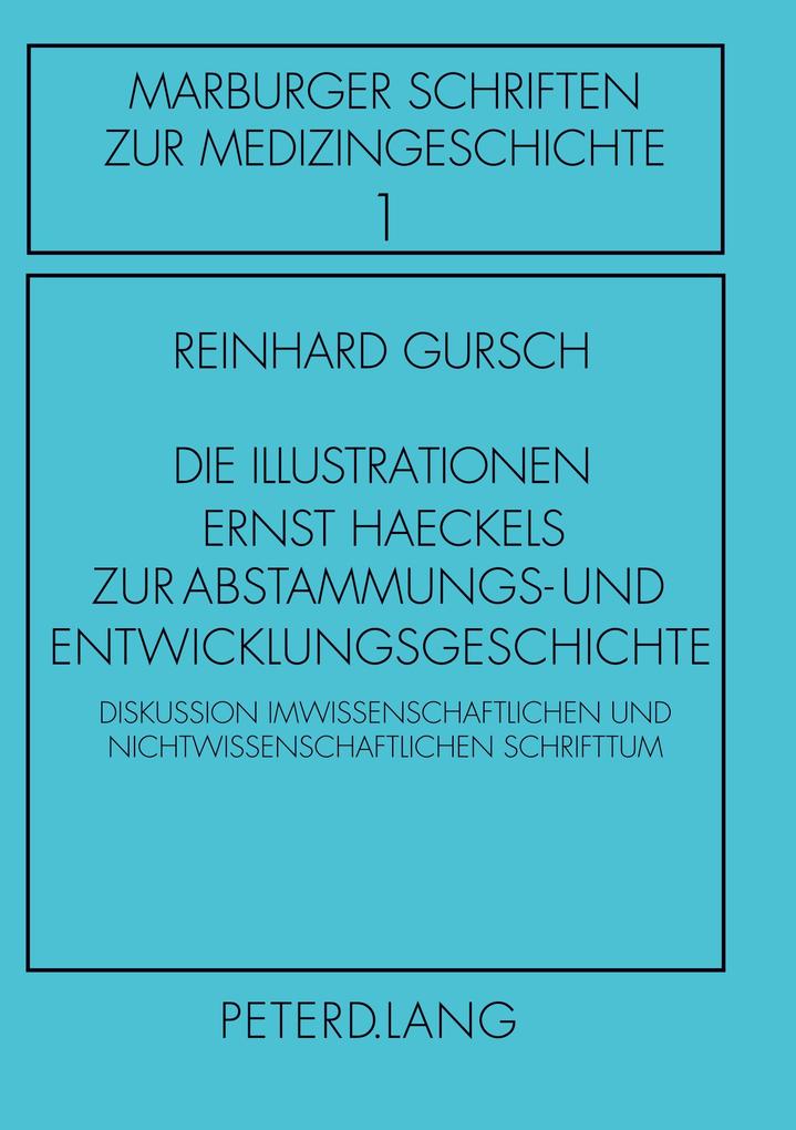 Die Illustrationen Ernst Haeckels zur Abstammungs- und Entwicklungsgeschichte