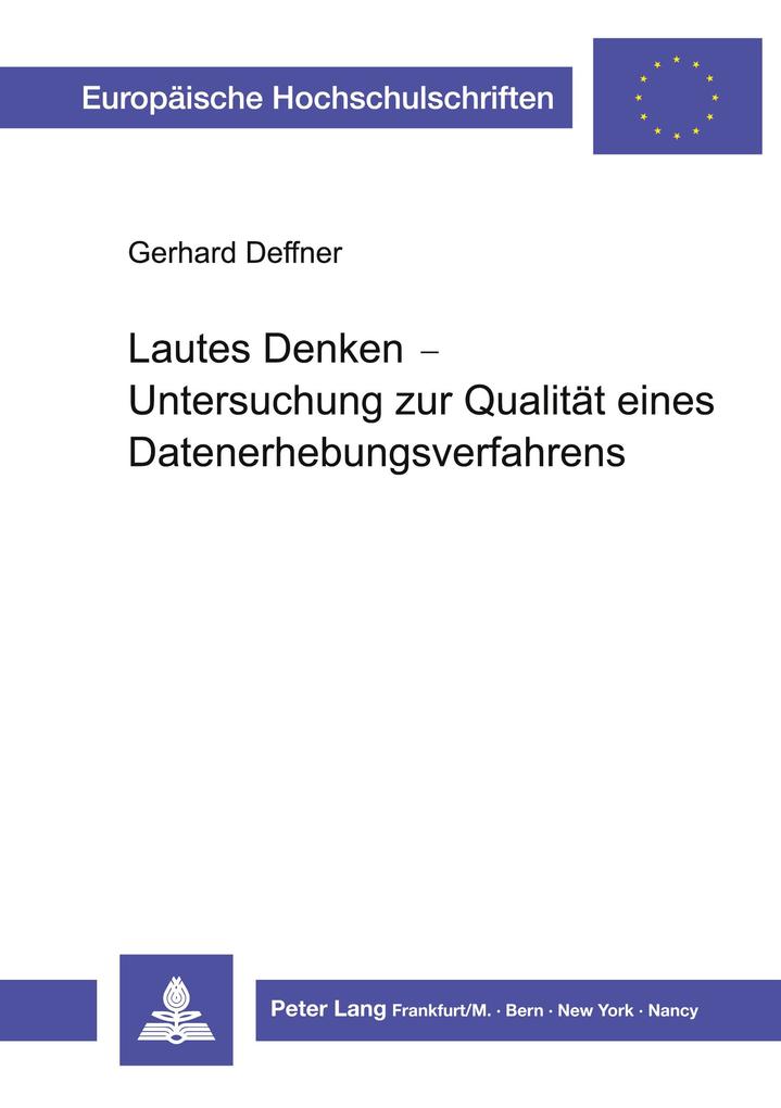 Lautes Denken - Untersuchung zur Qualität eines Datenerhebungsverfahrens