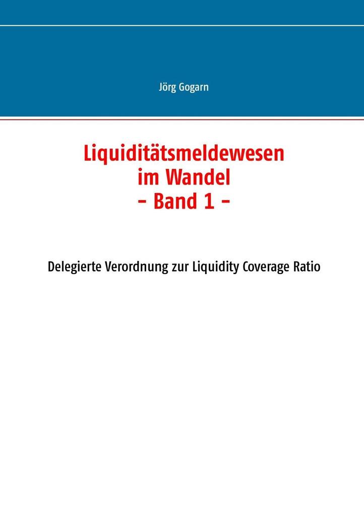 Liquiditätsmeldewesen im Wandel