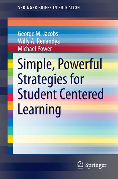 Simple Powerful Strategies for Student Centered Learning
