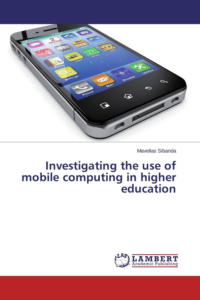 Investigating the use of mobile computing in higher education