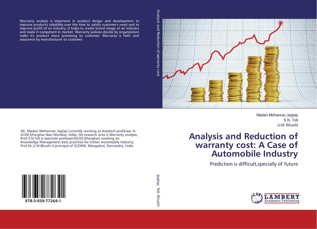 Analysis and Reduction of warranty cost: A Case of Automobile Industry