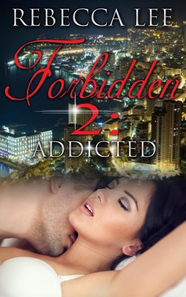 Forbidden 2: Addicted