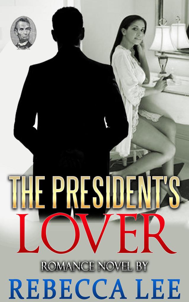 The President‘s Lover