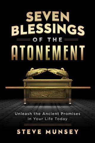Seven Blessings of the Atonement