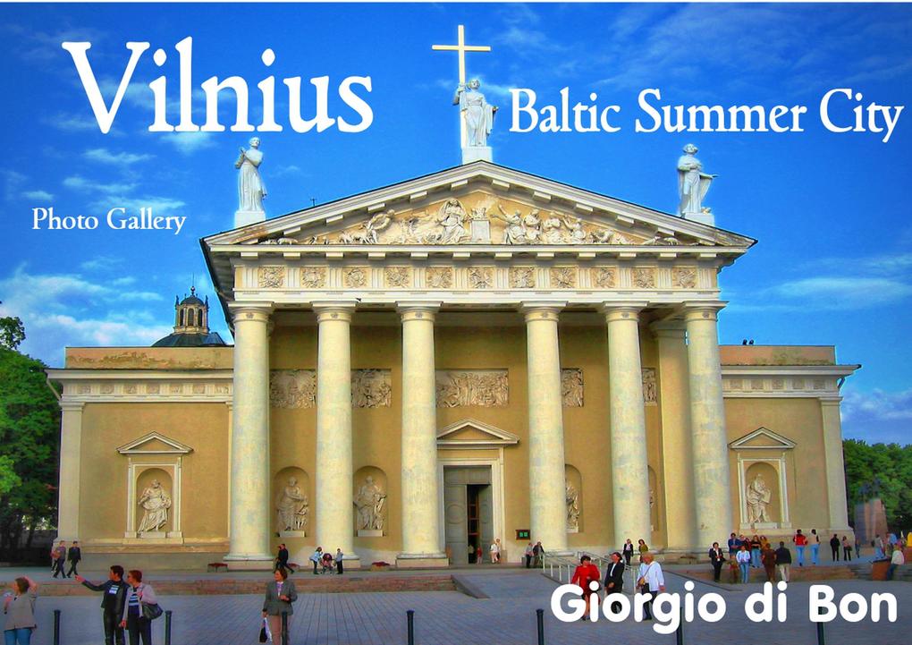 Vilnius - Baltic Summer City