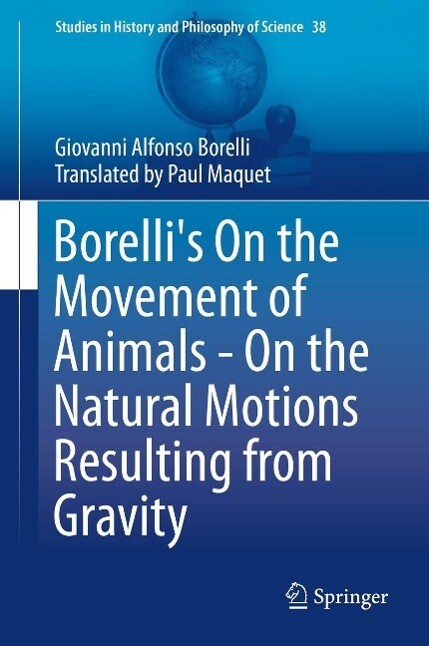 Borelli‘s On the Movement of Animals - On the Natural Motions Resulting from Gravity