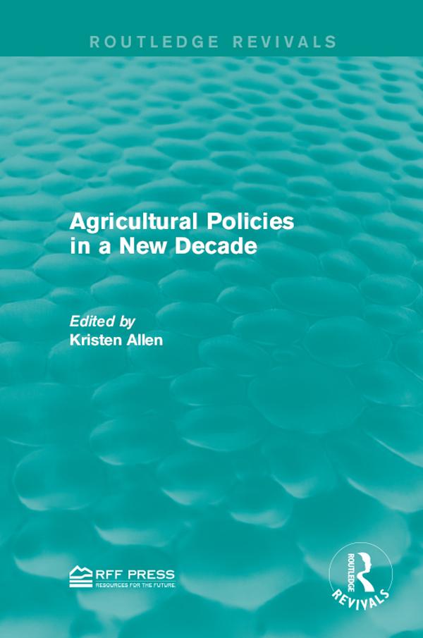 Agricultural Policies in a New Decade