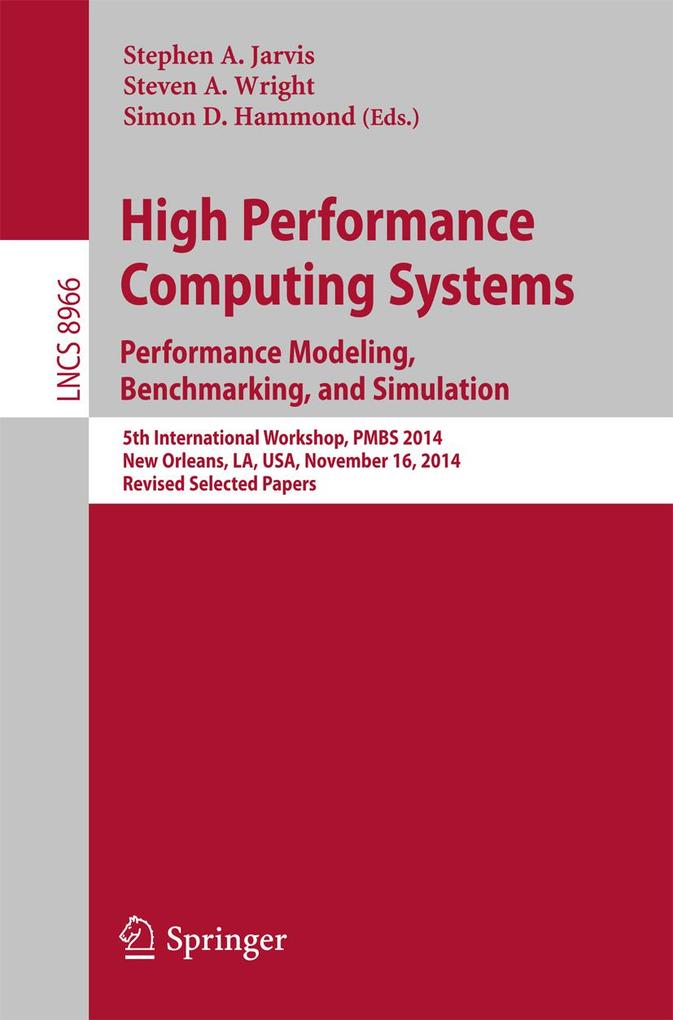 High Performance Computing Systems. Performance Modeling Benchmarking and Simulation