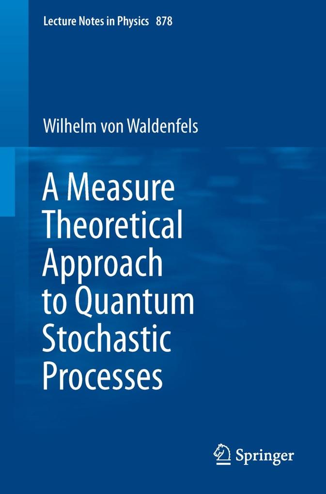 A Measure Theoretical Approach to Quantum Stochastic Processes