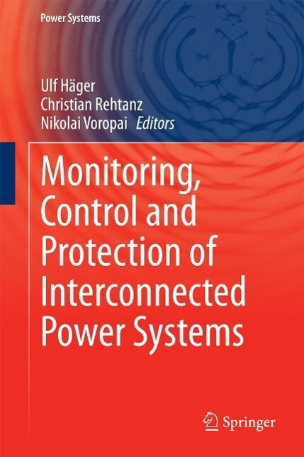 Monitoring Control and Protection of Interconnected Power Systems