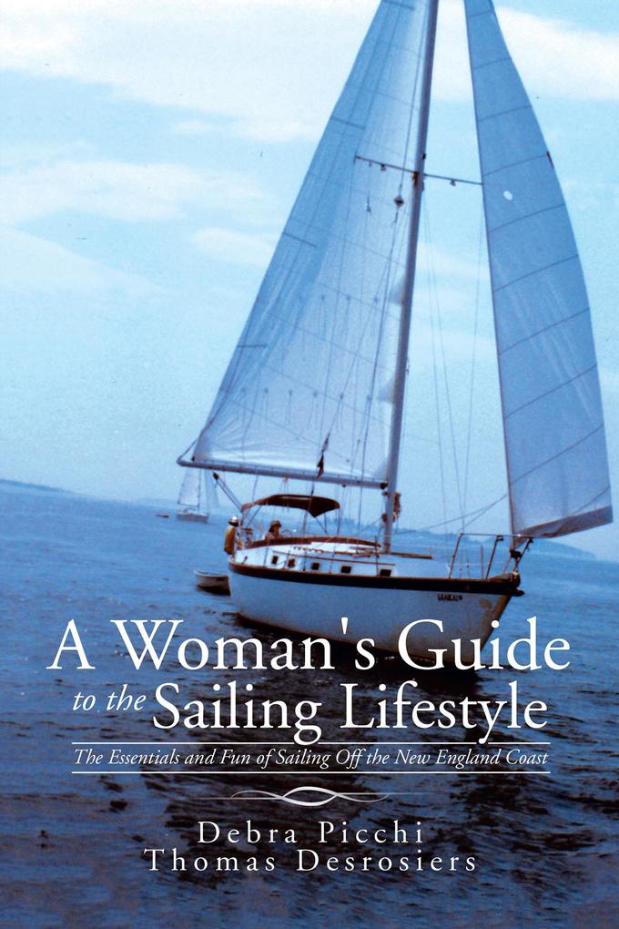 A Woman‘s Guide to the Sailing Lifestyle