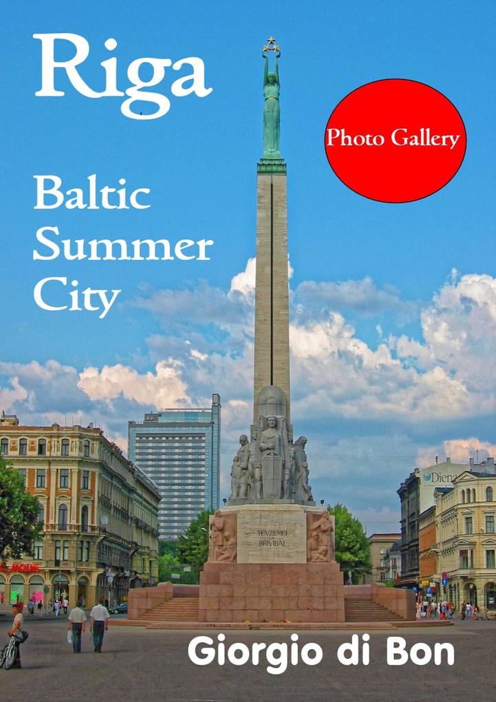 Riga - Baltic Summer City