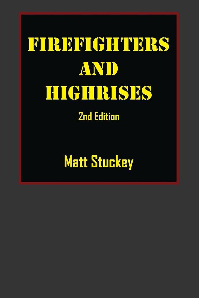 Firefighters and Highrises