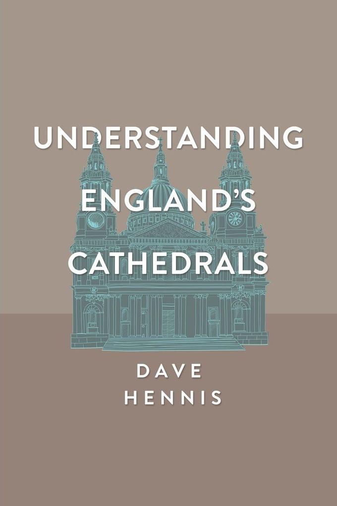 Understanding England's Cathedrals