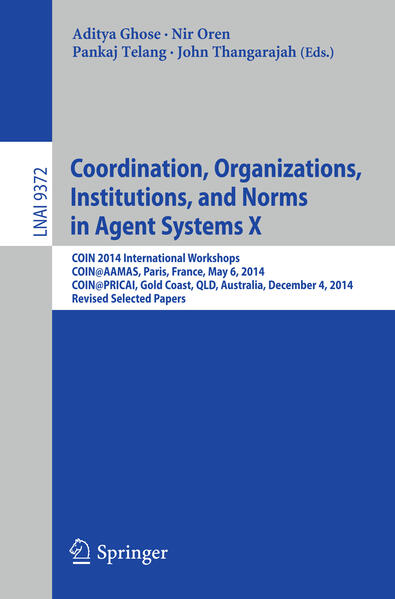 Coordination Organizations Institutions and Norms in Agent Systems X