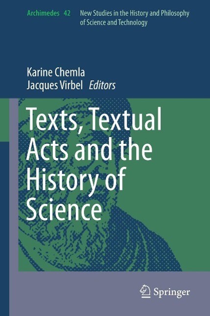 Texts Textual Acts and the History of Science