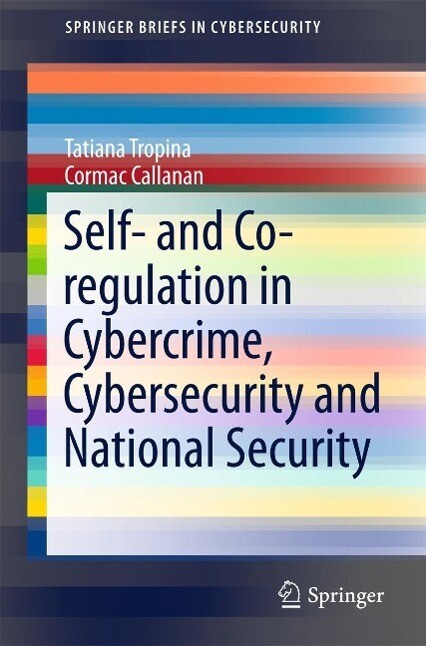 Self- and Co-regulation in Cybercrime Cybersecurity and National Security