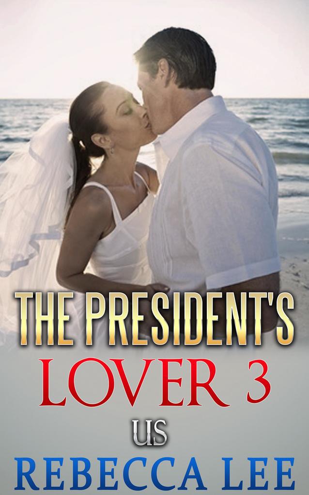 The President‘s Lover 3
