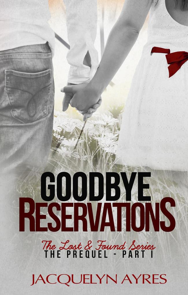 Goodbye Reservations (The Lost & Found Series #4)