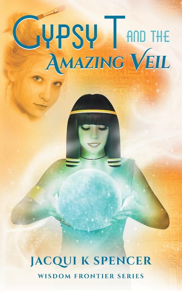 Gypsy T and the Amazing Veil