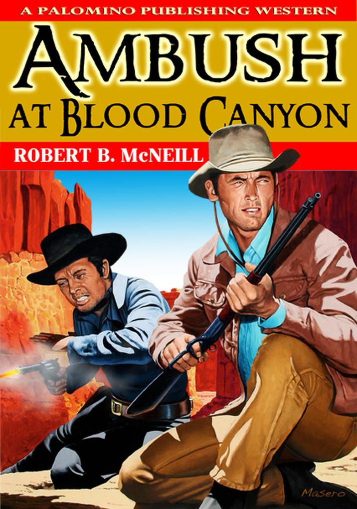 Ambush at Blood Canyon: a western novel