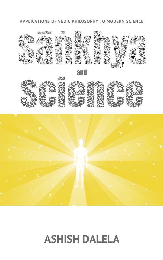 Sankhya and Science: Applications of Vedic Philosophy to Modern Science