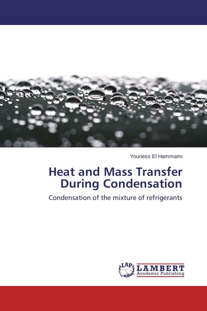 Heat and Mass Transfer During Condensation