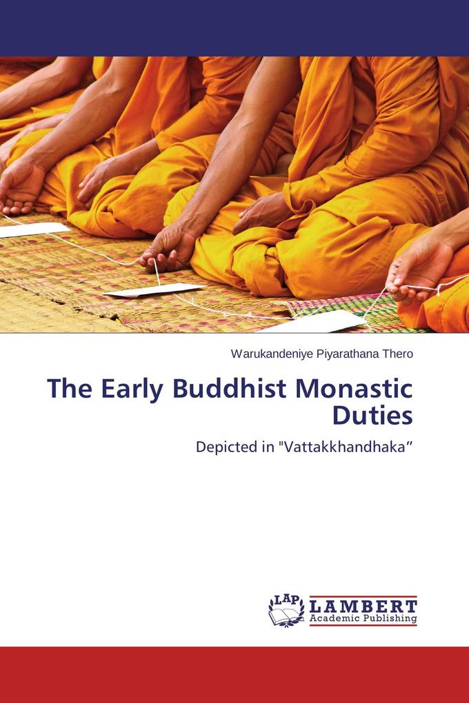 The Early Buddhist Monastic Duties