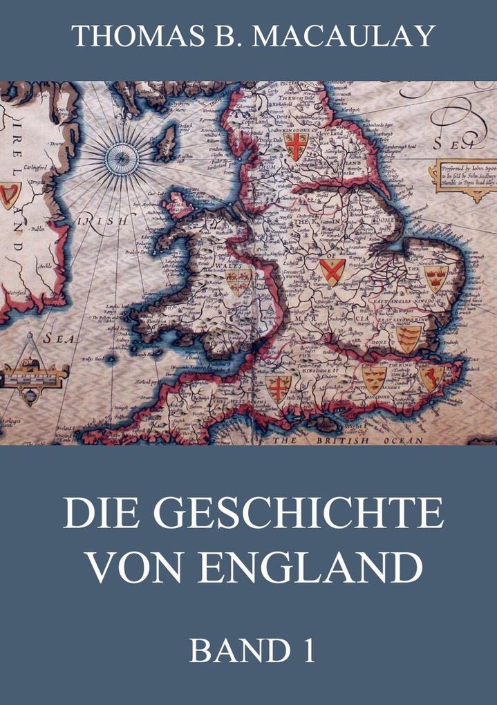 Die Geschichte von England Band 1
