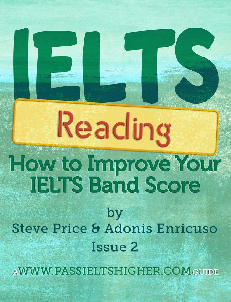 IELTS Reading: How to improve your IELTS Reading bandscore (How to Improve your IELTS Test bandscores #2)