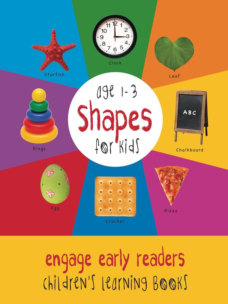 Shapes for Kids age 1-3 (Engage Early Readers: Children‘s Learning Books)