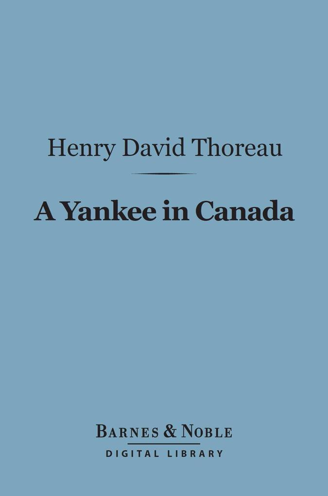 A Yankee in Canada (Barnes & Noble Digital Library)