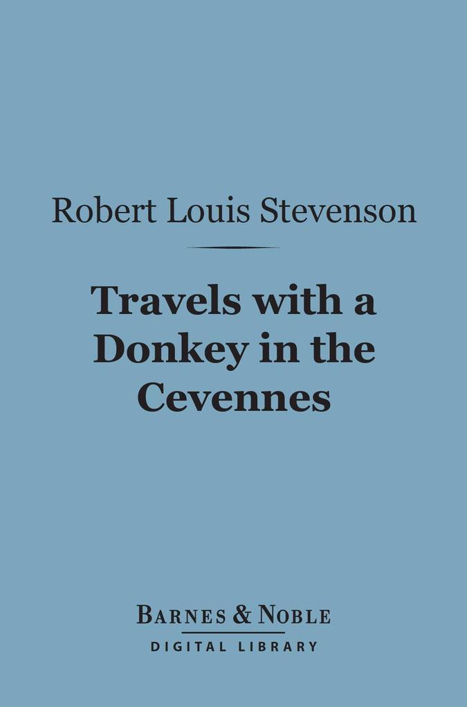 Travels with a Donkey in the Cevennes (Barnes & Noble Digital Library)