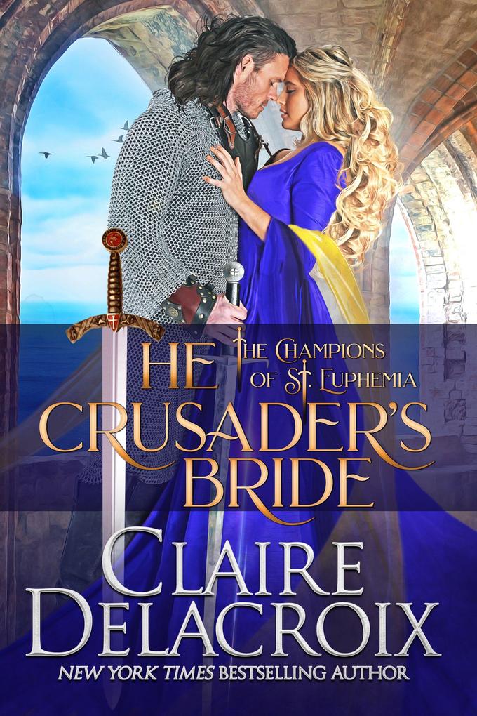 The Crusader‘s Bride (The Champions of Saint Euphemia #1)