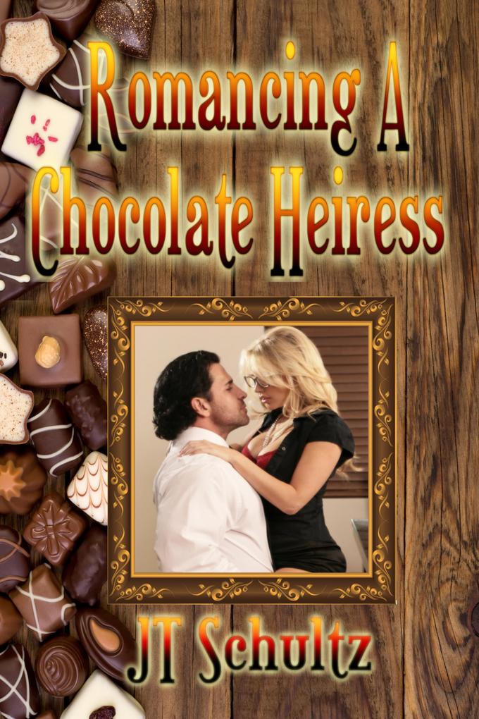 Romancing a Chocolate Heiress