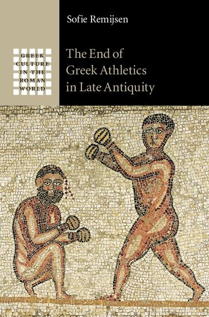 End of Greek Athletics in Late Antiquity
