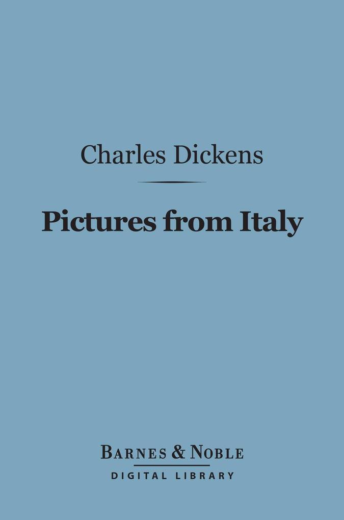 Pictures from Italy (Barnes & Noble Digital Library)