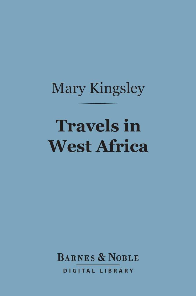 Travels in West Africa (Barnes & Noble Digital Library)