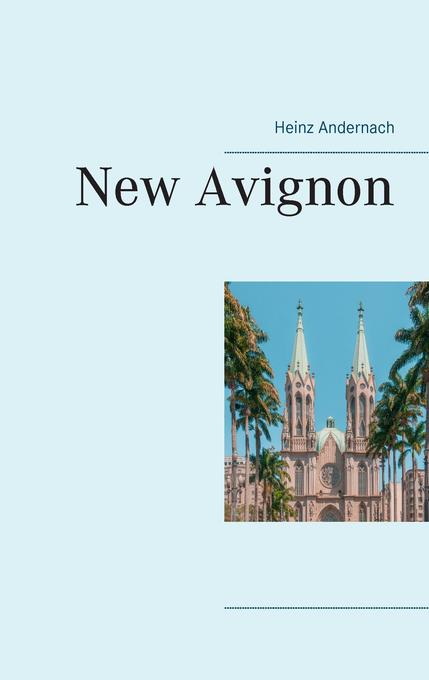New Avignon - Heinz Andernach