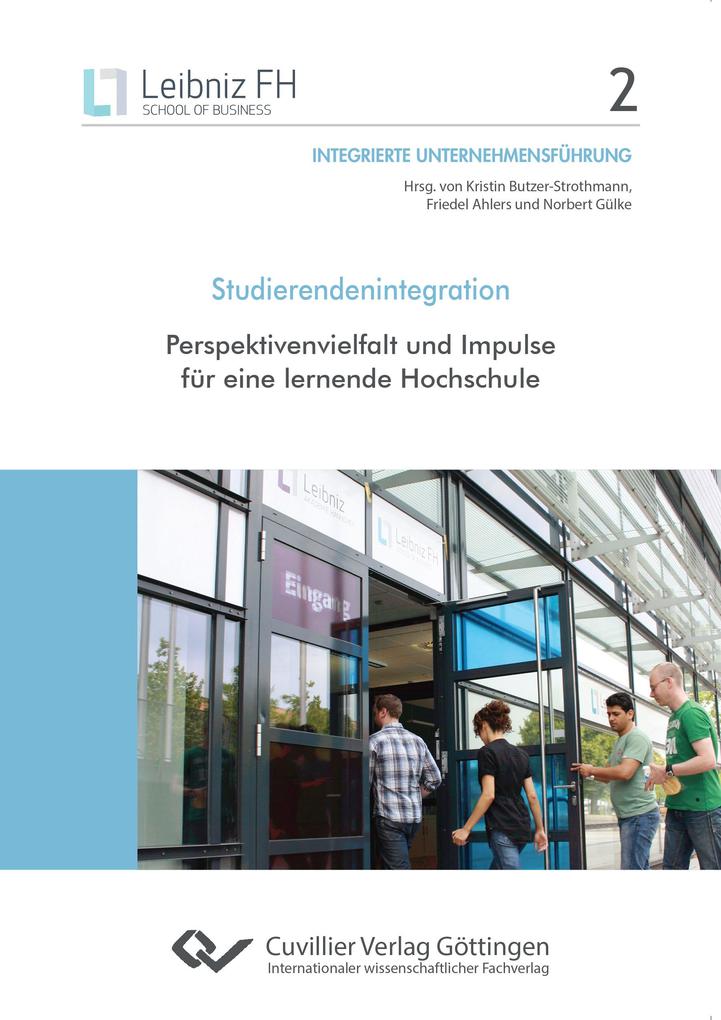 Studierendenintegration. Perspektivenvielfalt und Impulse für eine lernende Hochschule