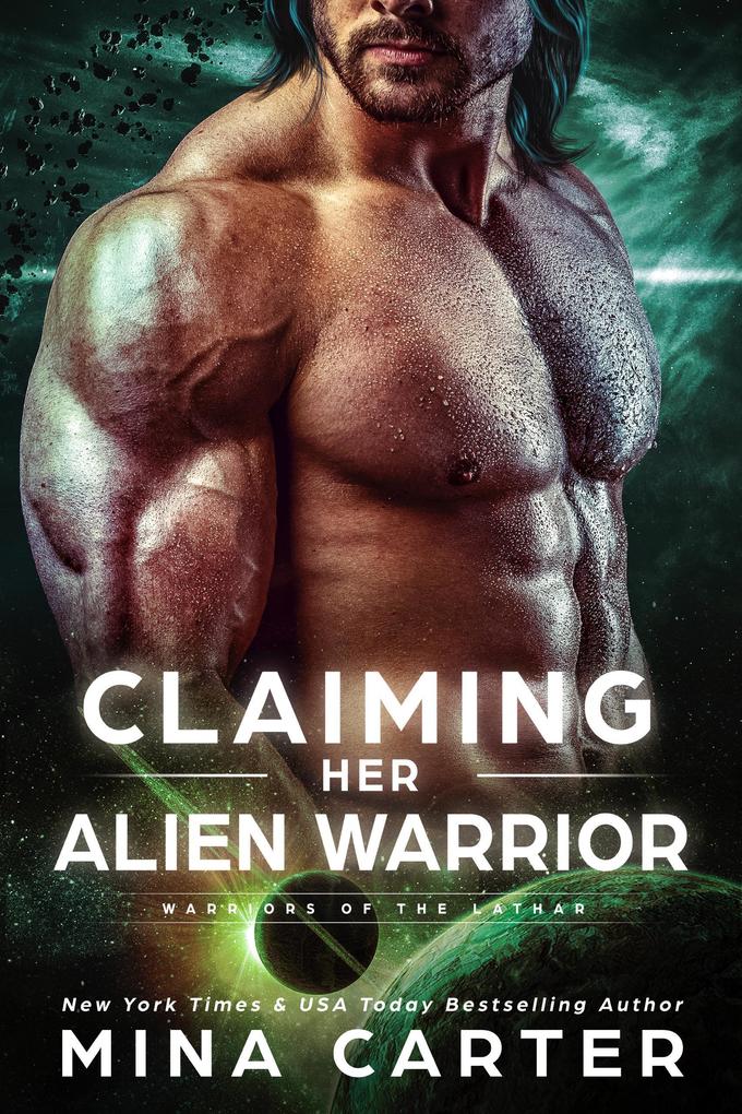 Claiming Her Alien Warrior (Warriors of the Lathar #2)