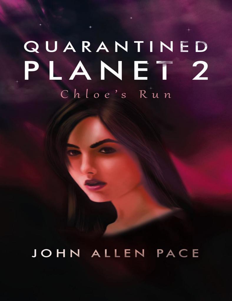 Quarantined Planet 2: Chloe‘s Run