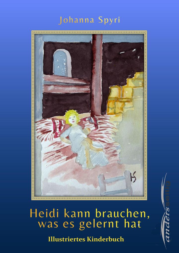 Heidi kann brauchen was es gelernt hat